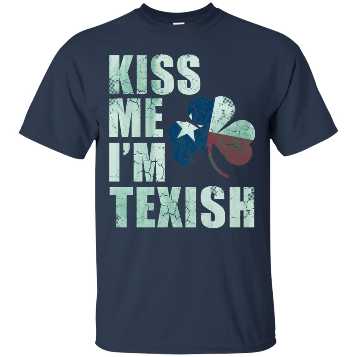 Kiss Me I_m Texish St. Patrick_s Day T-shirt Navy