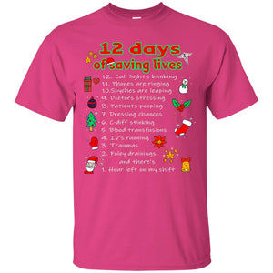 12 Days Of Saving Lives Twelve Days Of Christmas Gift ShirtG200 Gildan Ultra Cotton T-Shirt