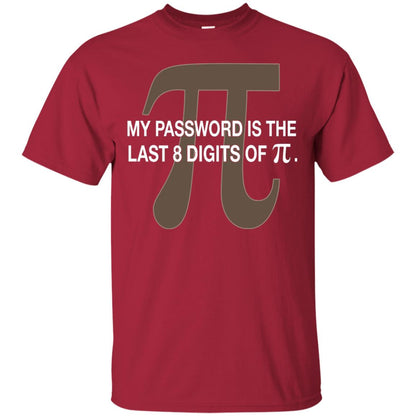 My Password Is The Last 8 Digits Of Pi Funny T-shirt Cardinal