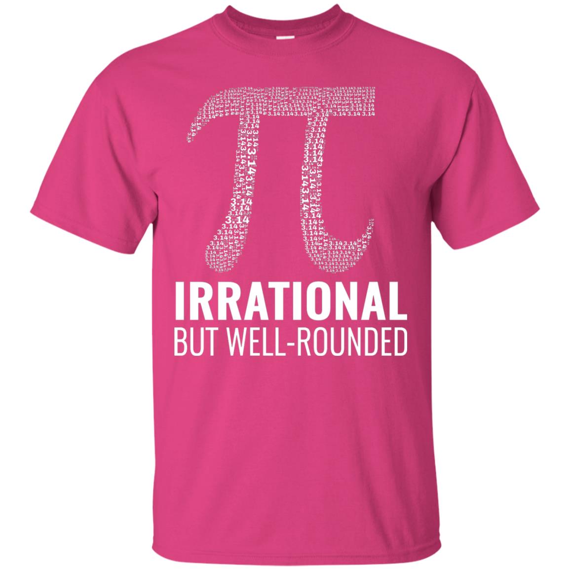 Funny Pi Shirt Irrational But Well Rounded Heliconia