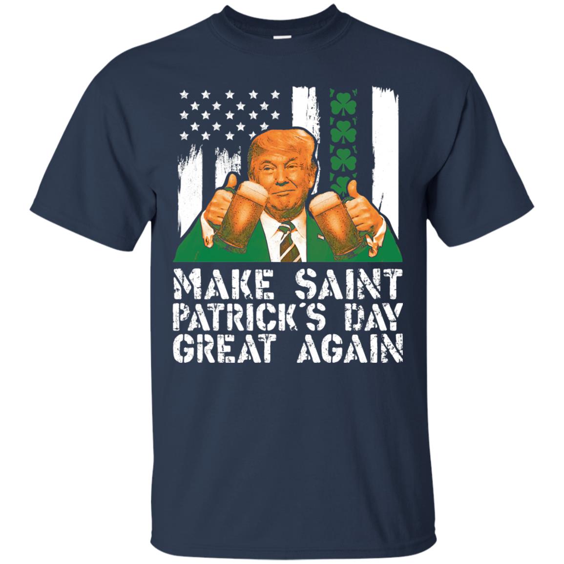 Make St Patrick_s Day Great Again Funny Trump T-shirt Navy