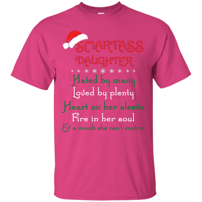 Christmas T-shirt Smartass Daughter Hated By Many Heliconia