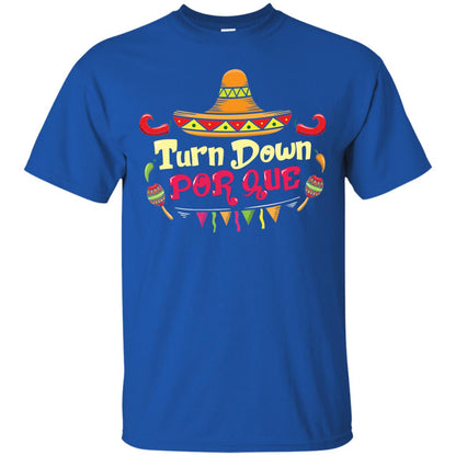 Turn Down Por Que 5th Of May Shirt Royal