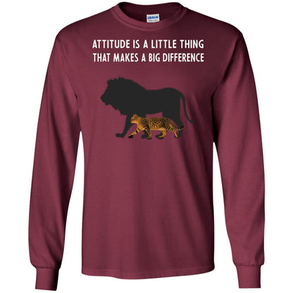 Attitude Is Little Thing That Make A Big Difference Best Quote Shirt Maroon