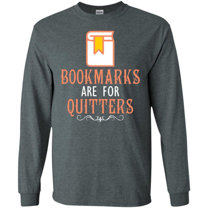 Bookmarks Are For Quitters Book Reader T-shirt Dark Heather
