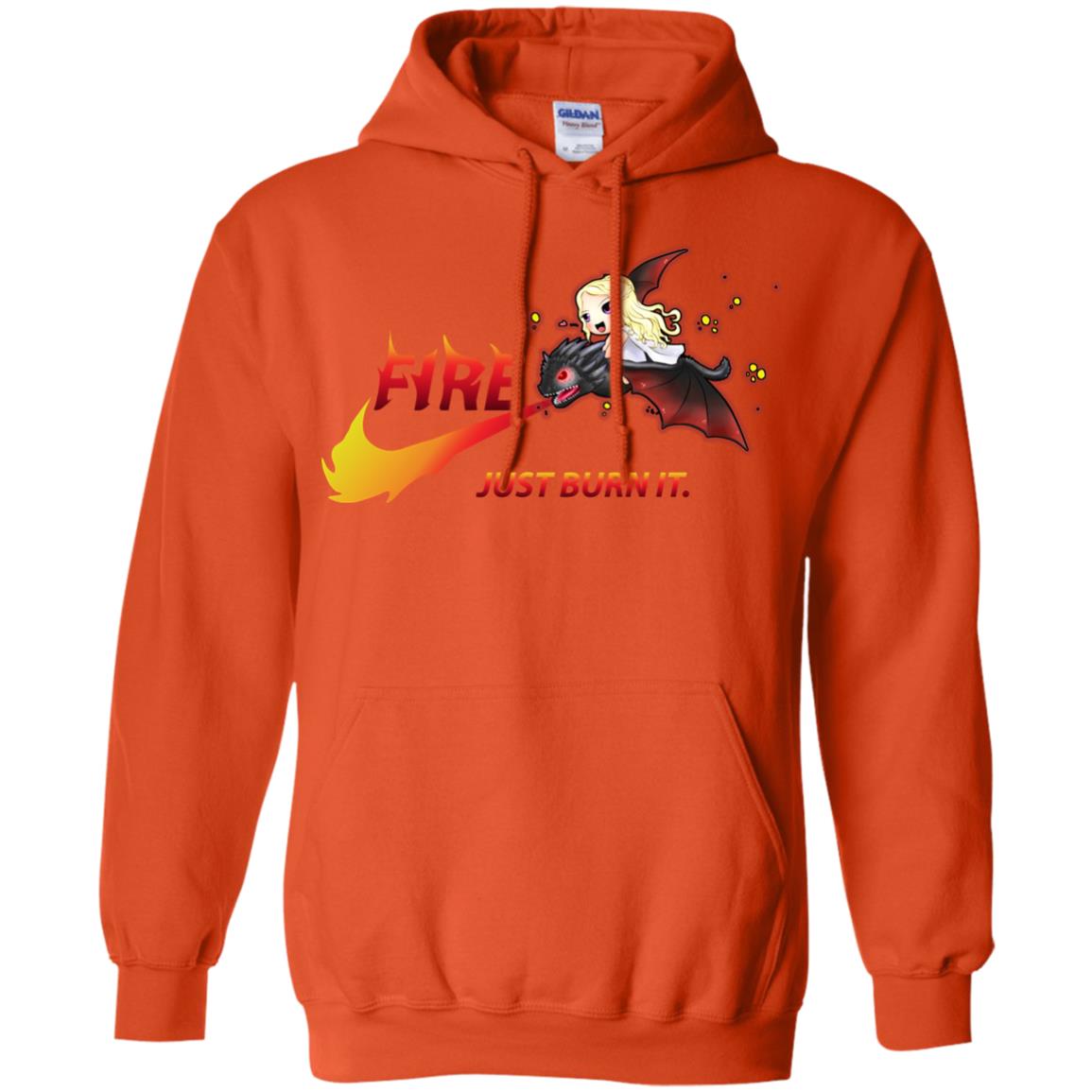 Fire Just Burn It Dany Drogon T-shirt Orange