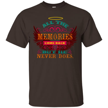All The Memories Come Back But He Never Does Shirt Dark Chocolate