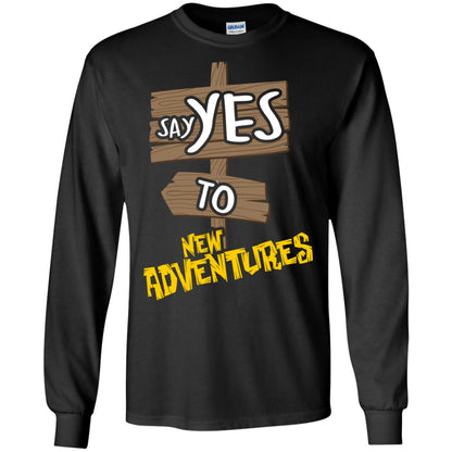 Say Yes To New Adventures Travel Explore Wanderlust Gift Shirt Black