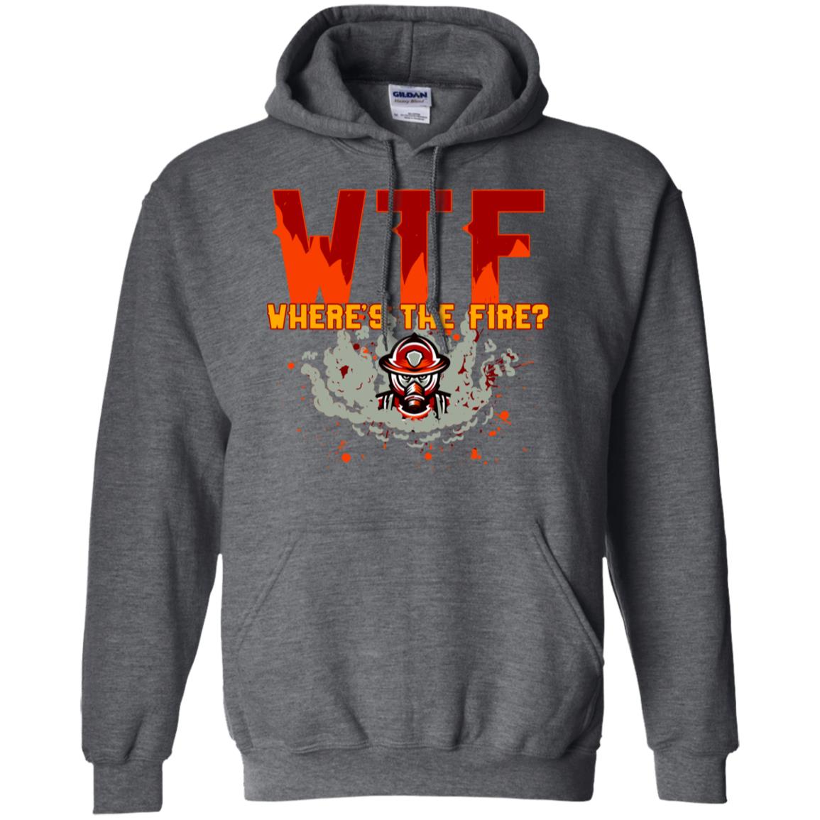 Where's The Fire Firefighter Quote Shirt Dark Heather