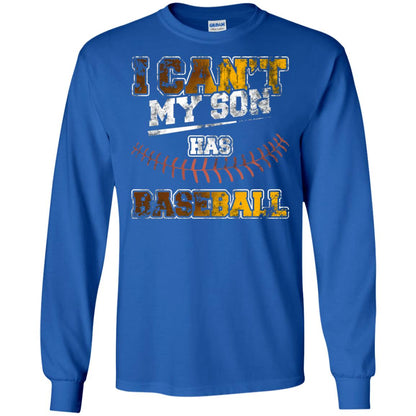 Baseball Mom Dad Shirt I Cant My Son Has Baseball Royal