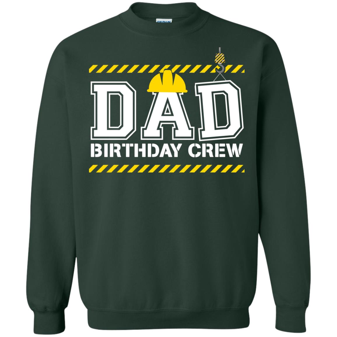 Dad Birthday Crew Construction Worker Shirt Daddy Forest Green