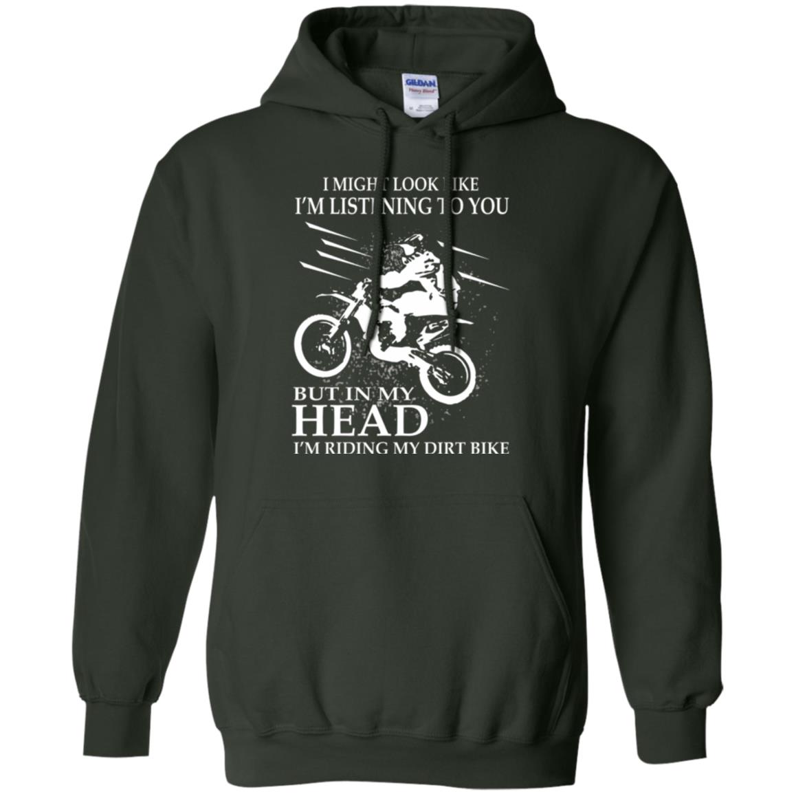 Funny Motocross T-shirt I_m Riding My Dirt Bike Forest Green