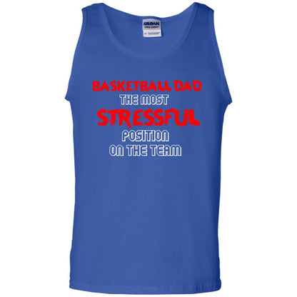Basketball Dad T-shirt The Most Stressful Position On The Team Royal
