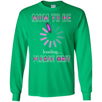 Mommy T-shirt Mom To Be Loading Please Wait Irish Green