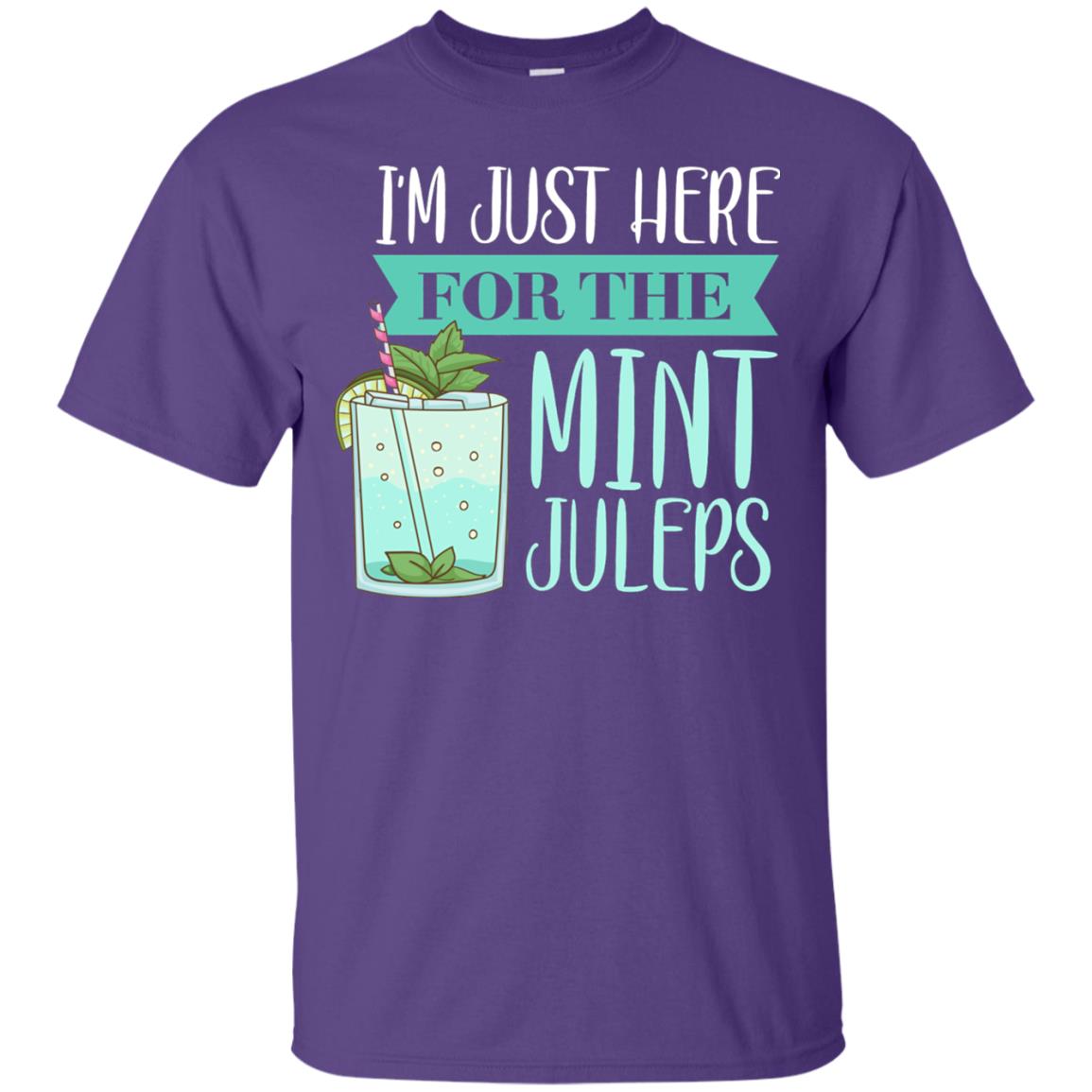 Kentucky Style Shirt Im Just Here For The Mint Juleps Purple