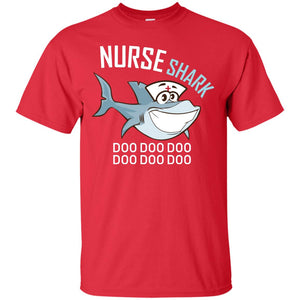 Nurse Shark Doo Doo Doo Shark Nursing ShirtG200 Gildan Ultra Cotton T-Shirt