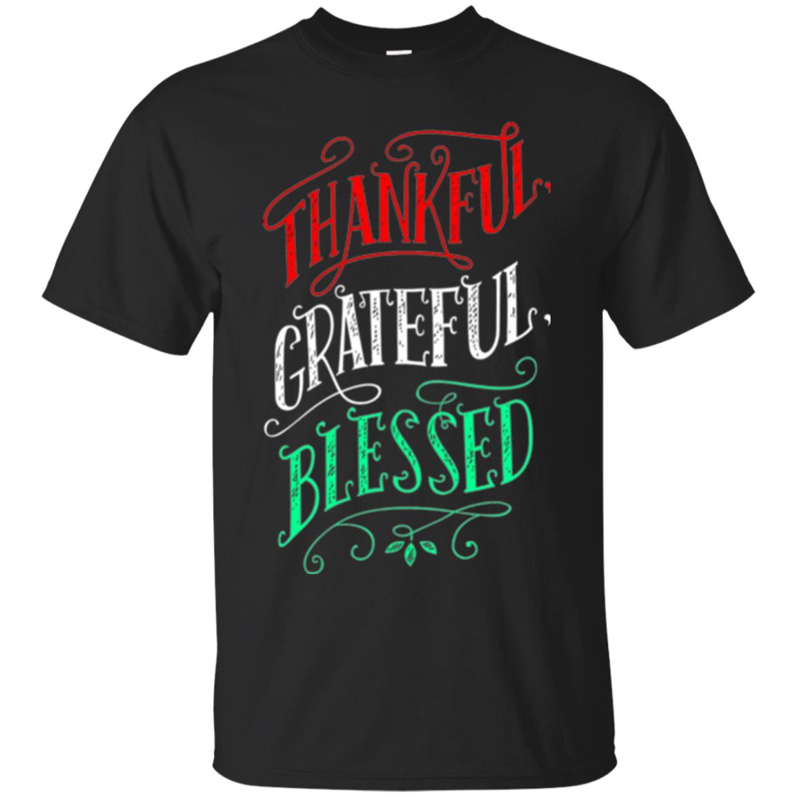 New Year T-shirt Grateful Thankful Blessed Black