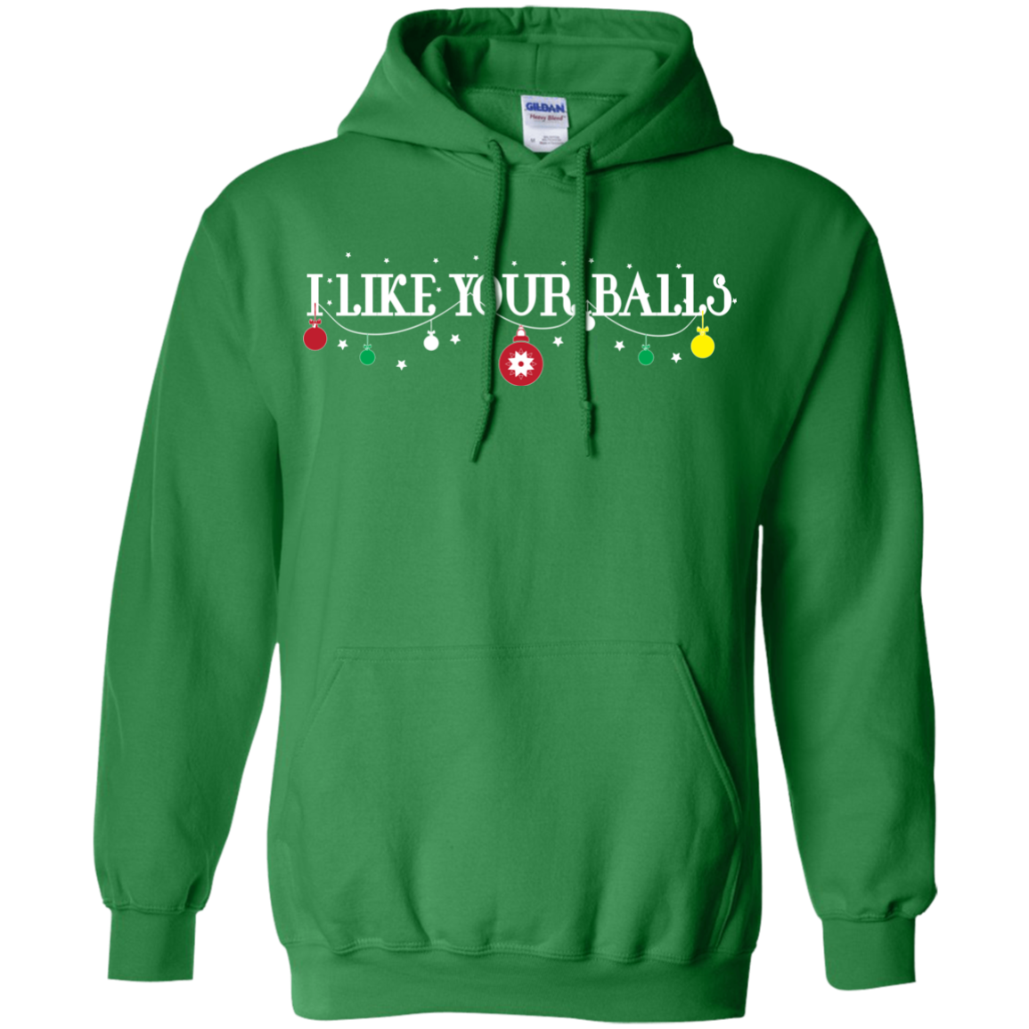 Christmas T-shirt I Like Your Balls Irish Green