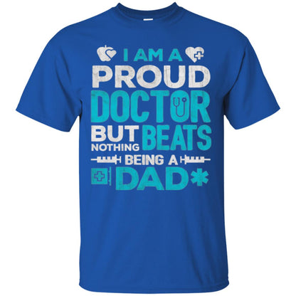 Doctor Dad T-shirt Proud Doctor Royal