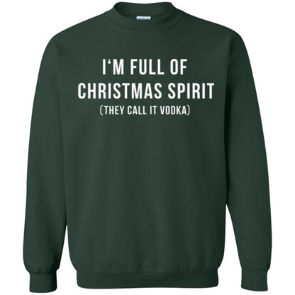 Drinking T-shirt I'm Full Of Christmas Spirit They Call It Vodka Forest Green