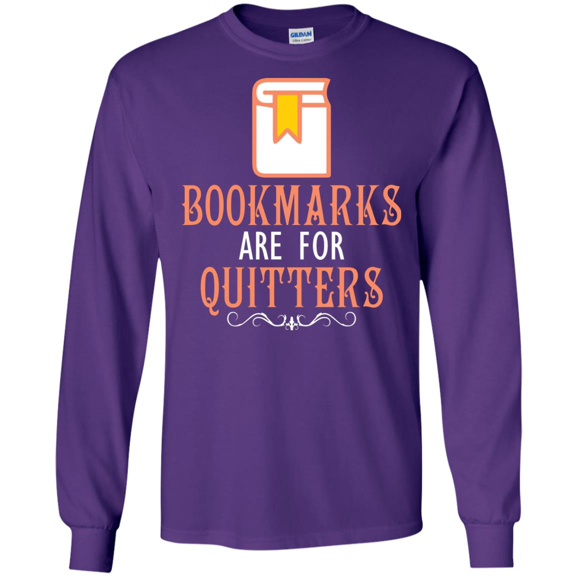Bookmarks Are For Quitters Book Reader T-shirt Purple