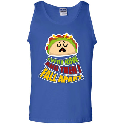 Taco Lover T-shirt Every Now And Then I Fall Apart Royal