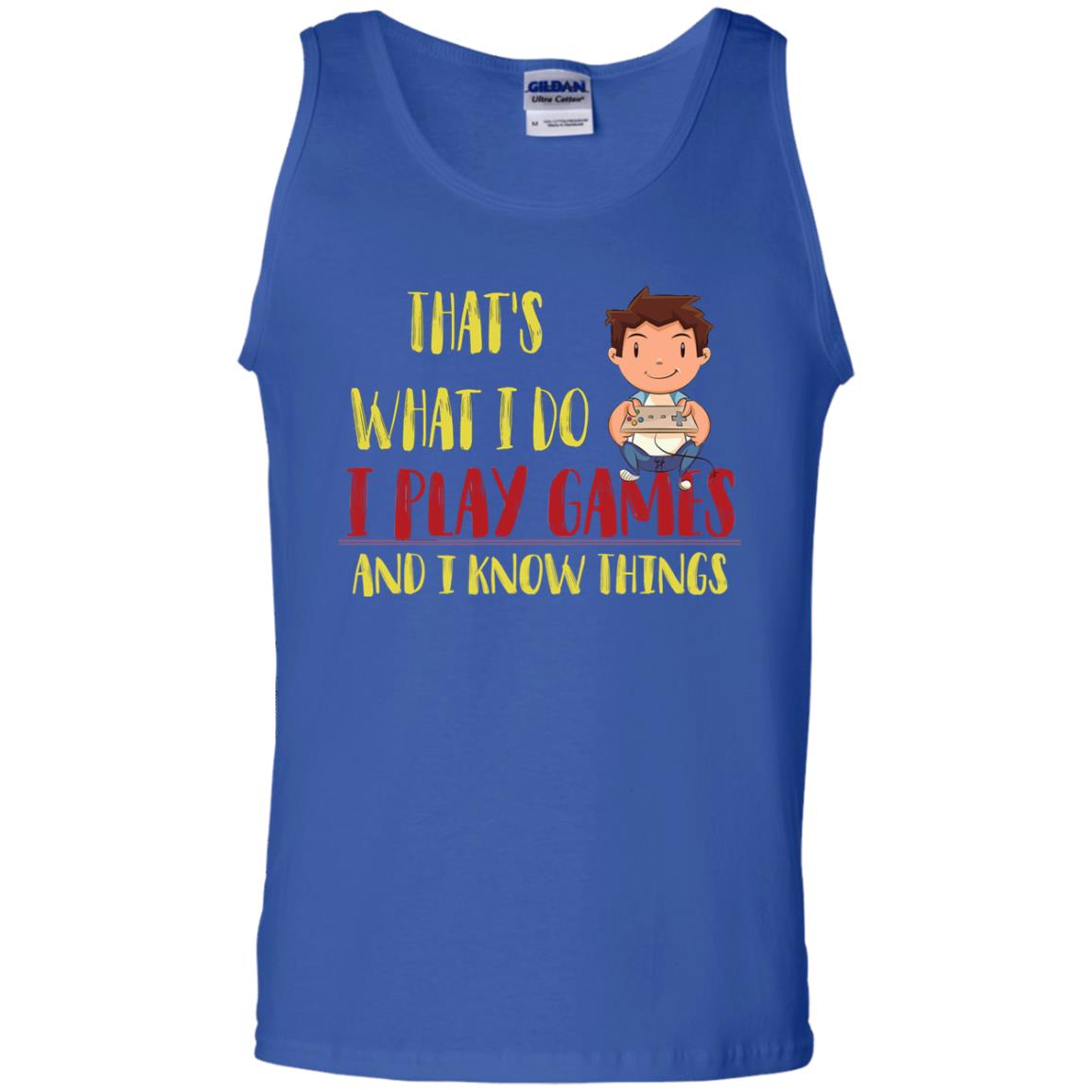 That's What I Do I Play Games And I Know Things Gaming Lovers Shirt Royal