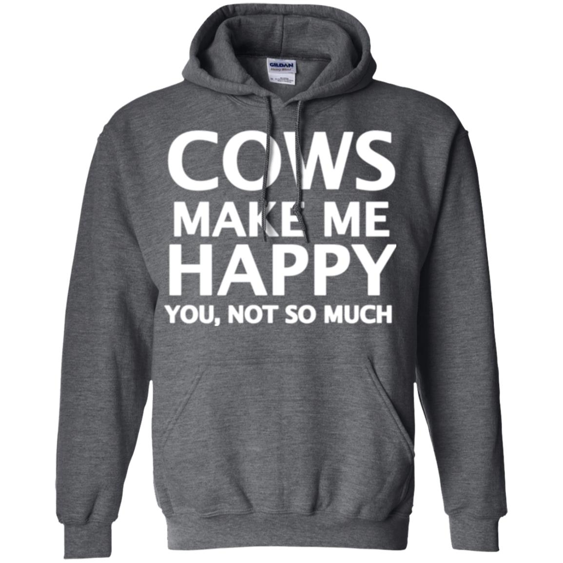 Cow Lovers T-shirt Cows Make Me Happy You Not So Much Dark Heather