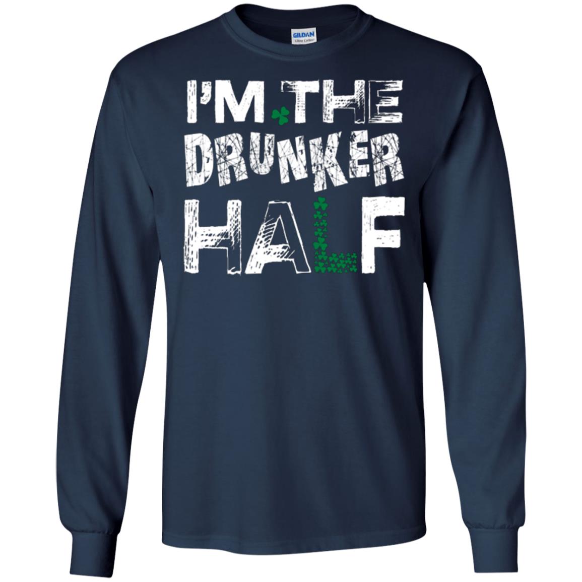 I_m The Drunker Half St. Patrick_s Day T-shirt Navy