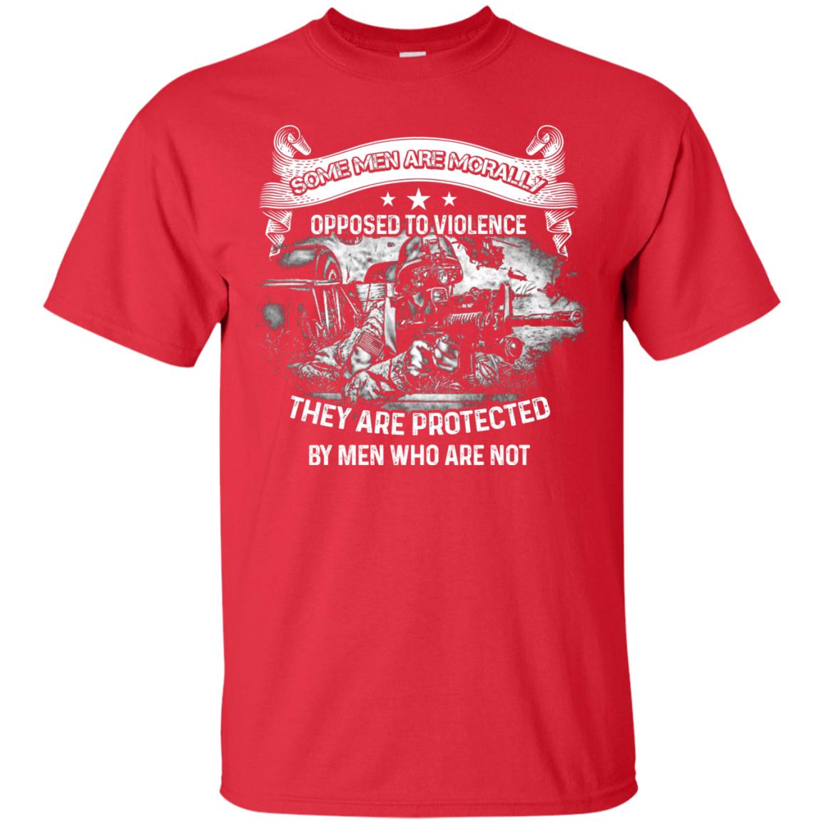 Some Men Are Morally Opposed To Violence They Are Protected By Men Who Are Not Red