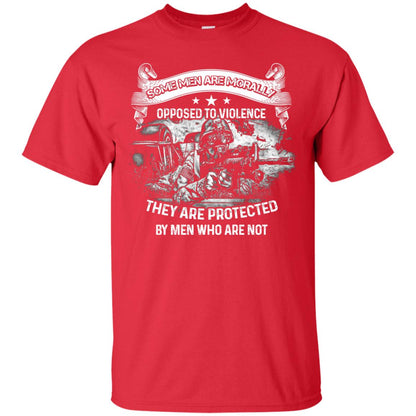 Some Men Are Morally Opposed To Violence They Are Protected By Men Who Are Not Red