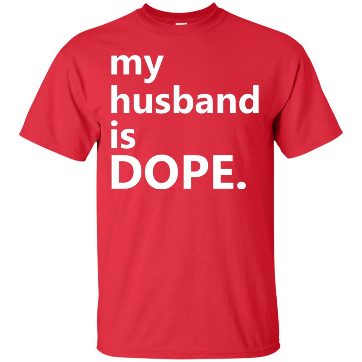 My Husband Is Dope Wife T-shirt Red