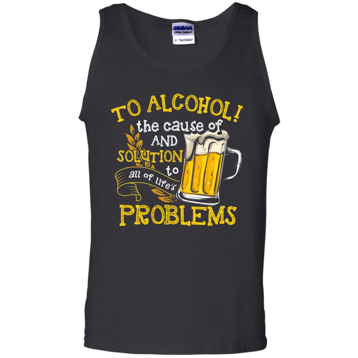 To Alcohol The Cause Of And Solution Beer Lover T-shirt Black