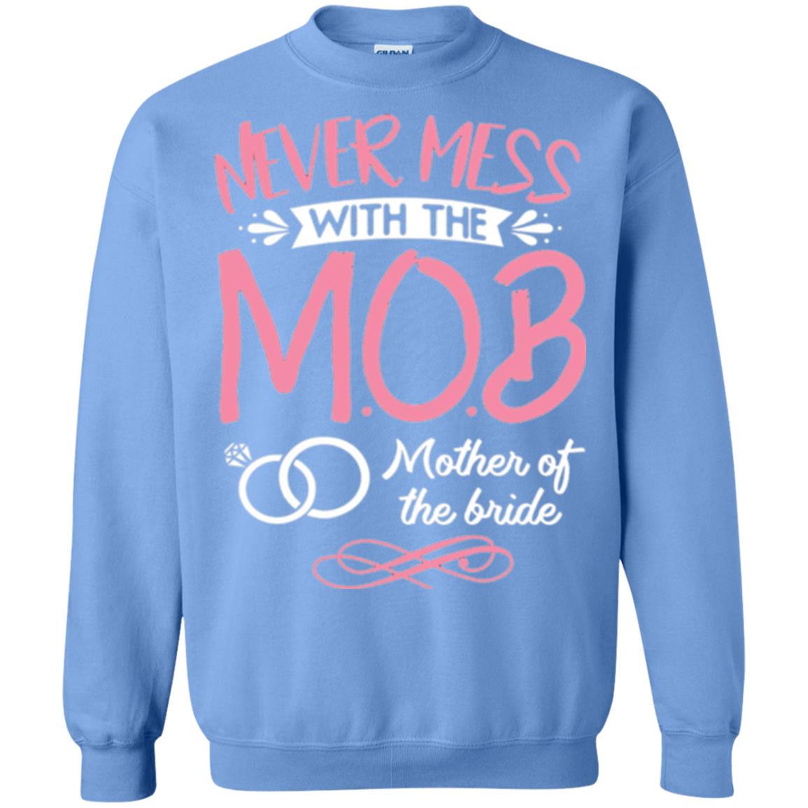 Mother Of The Bride Shirt Never Mess With Carolina Blue