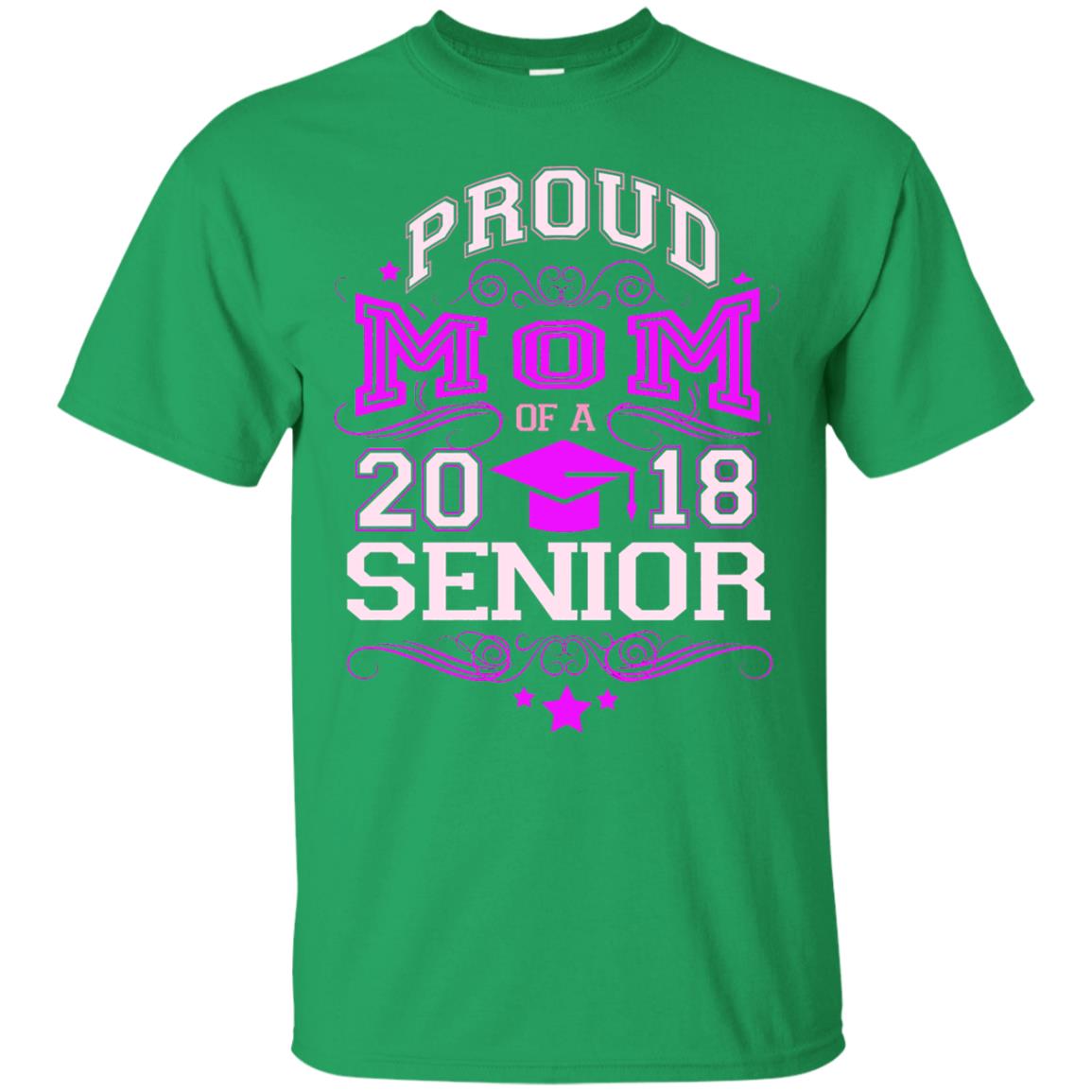 Proud Mom Of A 2018 Senior Mommy T-shirt Irish Green