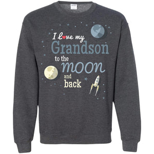 I Love My Grandson To The Moon And Back Grandparents ShirtG180 Gildan Crewneck Pullover Sweatshirt 8 oz.