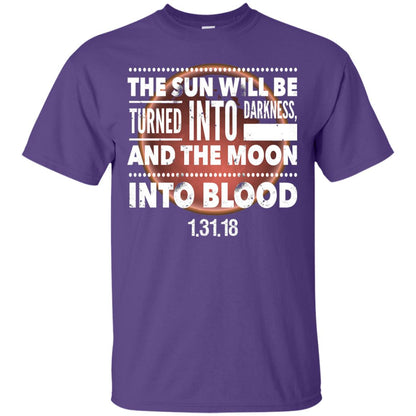 Blood Moon Total Lunar Eclipse T-shirt The Sun Will Be Turned Into Darkness Purple