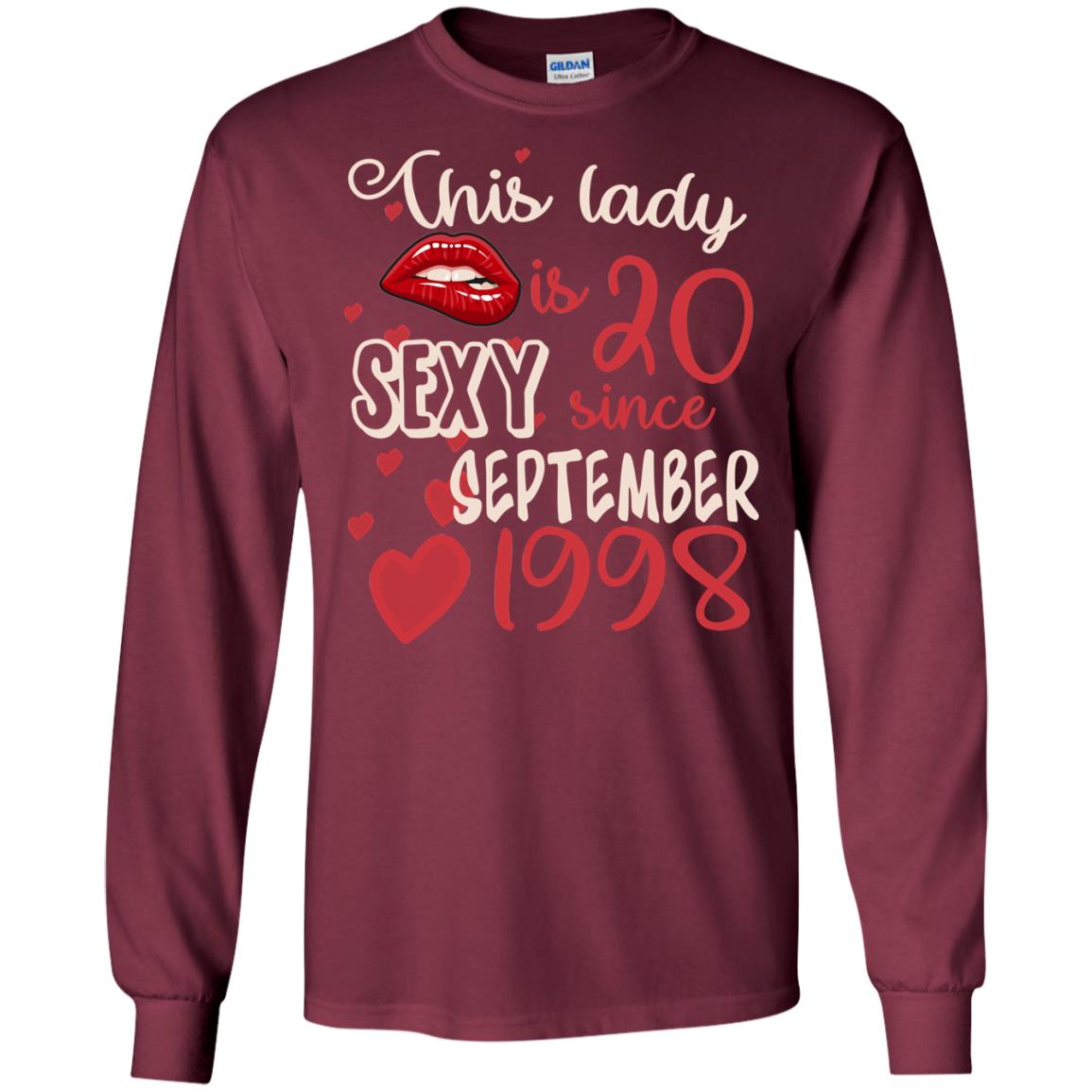 This Lady Is 20 Sexy Since September 1998 20th Birthday Shirt For September Womens Maroon