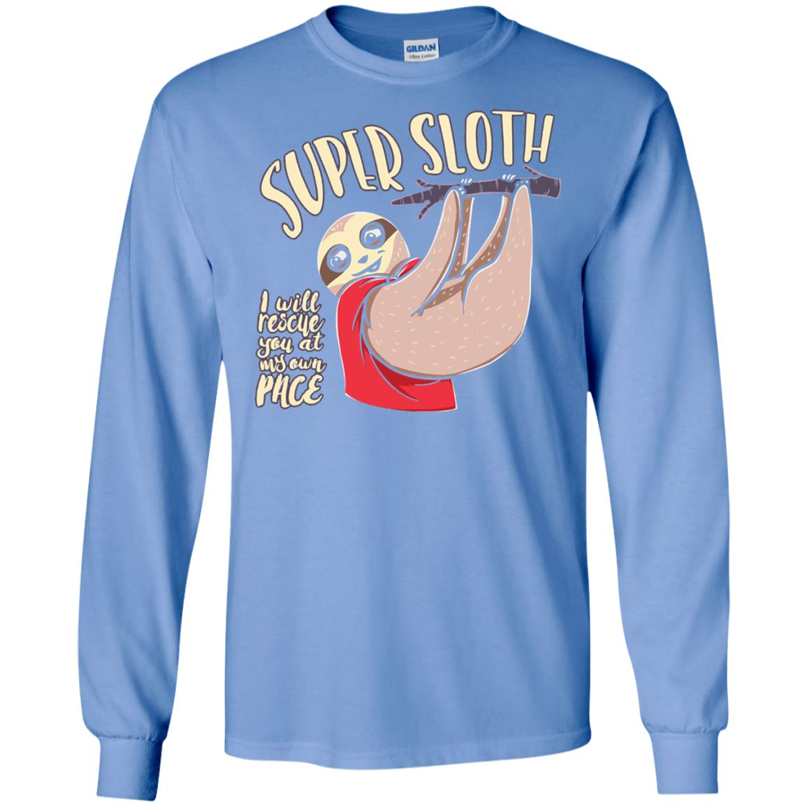 Funny Sloth T-shirt I Will Rescue You At My Own Pace Carolina Blue