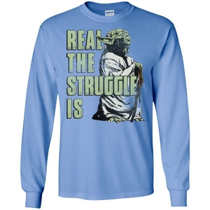 Film T-shirt Star Wars Yoda Real The Struggle Is Graphic