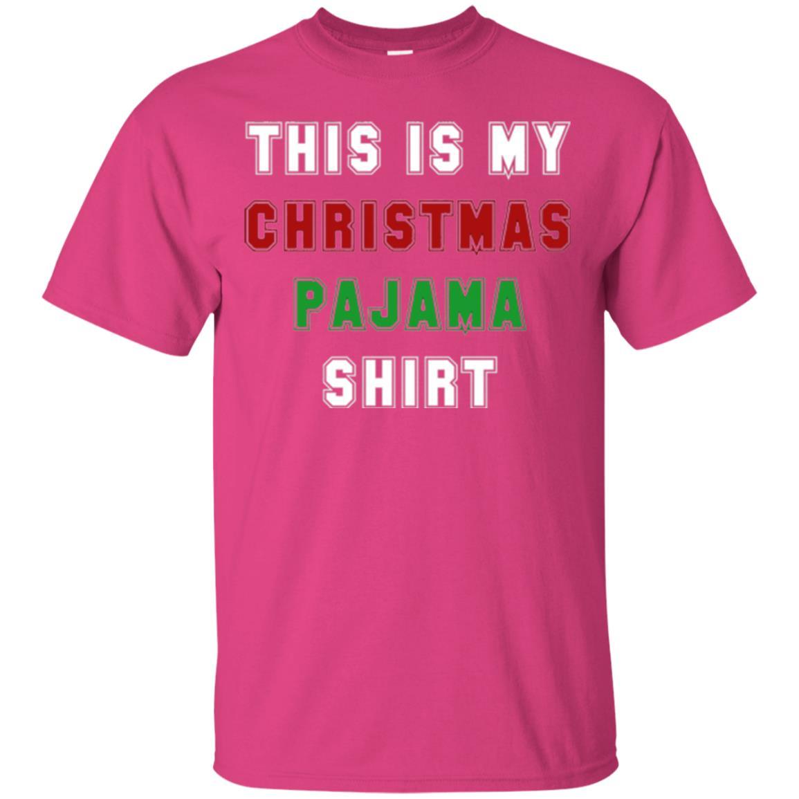 Christmas T-shirt This Is My Christmas Pajama Heliconia