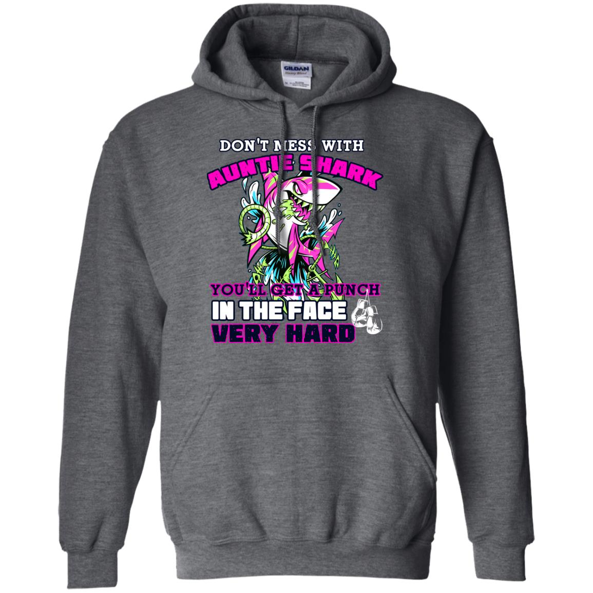 Don't Mess With Auntie Shark You'll Get A Punch In The Face Very Hard Family Shark Shirt Dark Heather