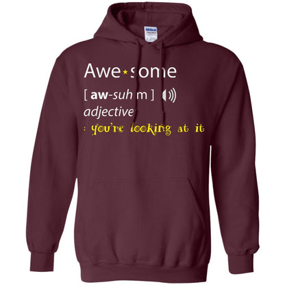 Awesome You_re Looking At It Cool Shirt For Boys Or Girls Maroon