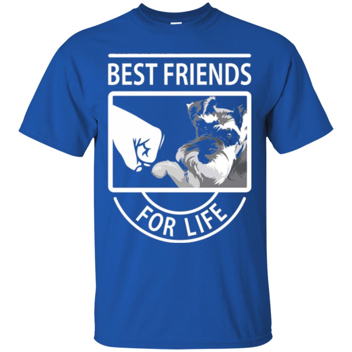 Schnauzer Lover T-shirt Best Friends For Life Royal