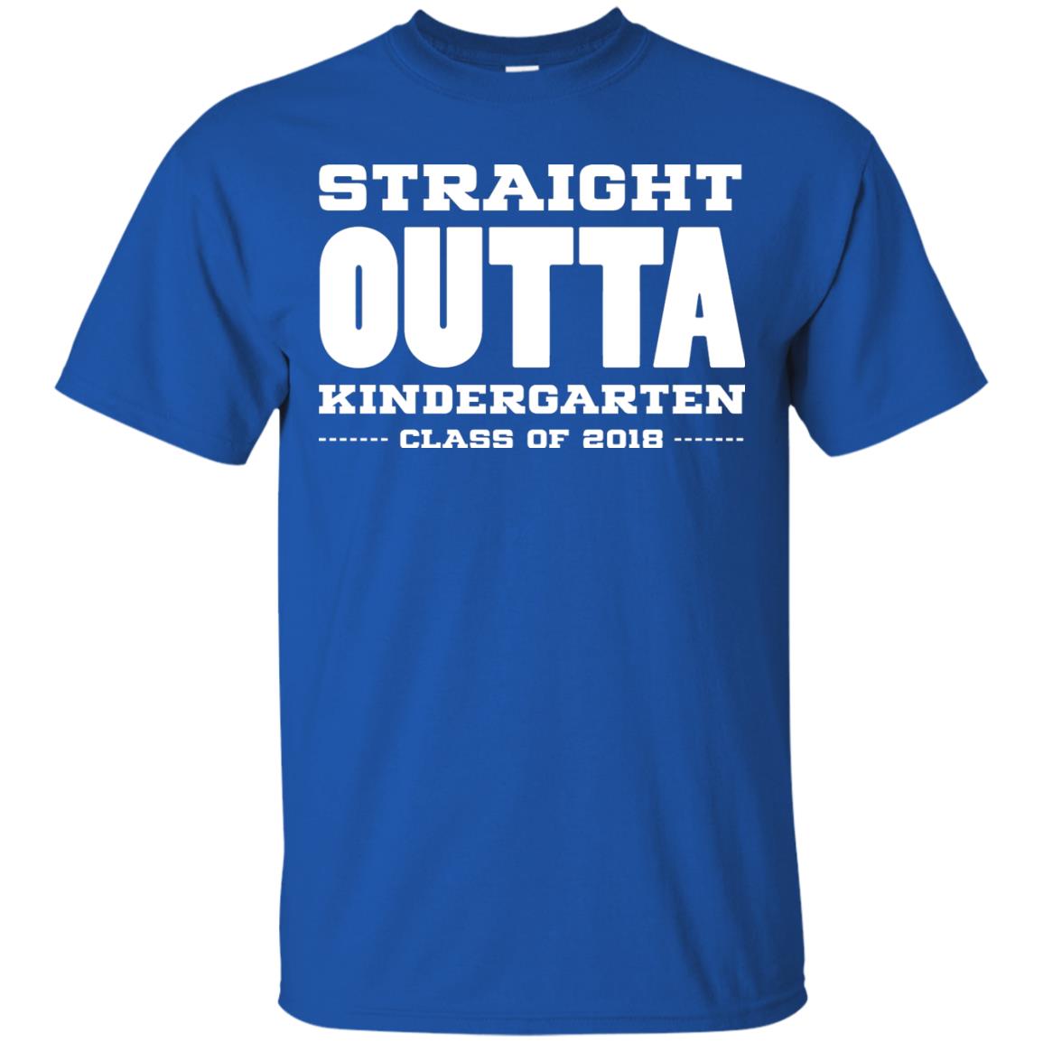 Straight Outta Kindergraten Class Of 2018 Graduation Shirt Royal