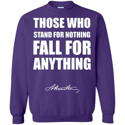 Alexander Hamilton. Those Who Stand For Nothing Fall For Anything Purple
