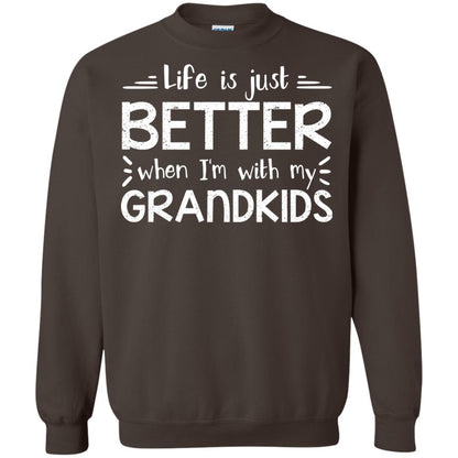 Life Is Just Better When I_m With My Grandkids Grandparents Shirt Dark Chocolate