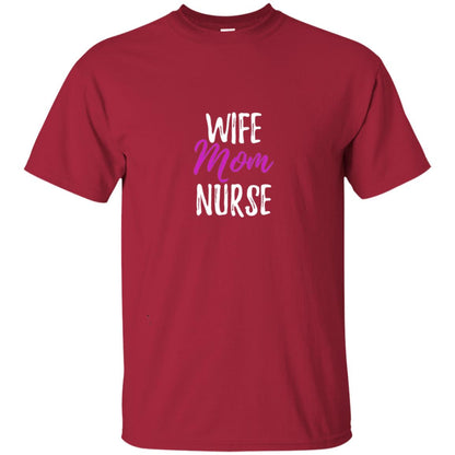 Wife Mom Nurse Nurse Mother Shirt Cardinal