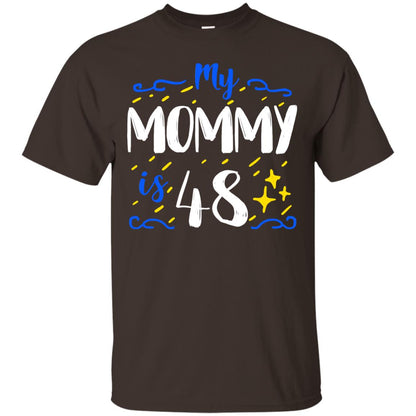 My Mommy Is 48 48th Birthday Mommy Shirt For Sons Or Daughters Dark Chocolate