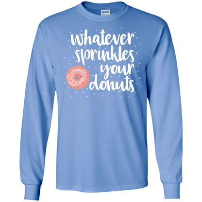 Whatever Sprinkles Your Donuts T-shirt Carolina Blue